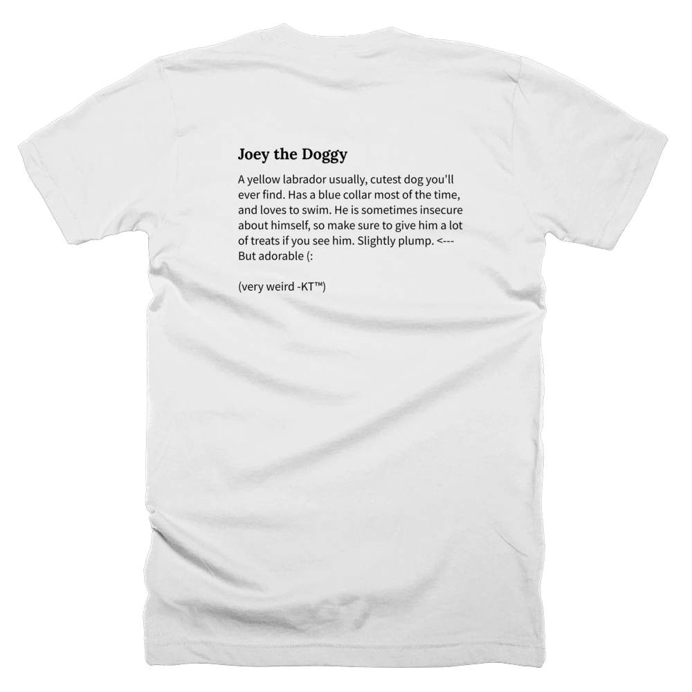 T-shirt with a definition of 'Joey the Doggy' printed on the back