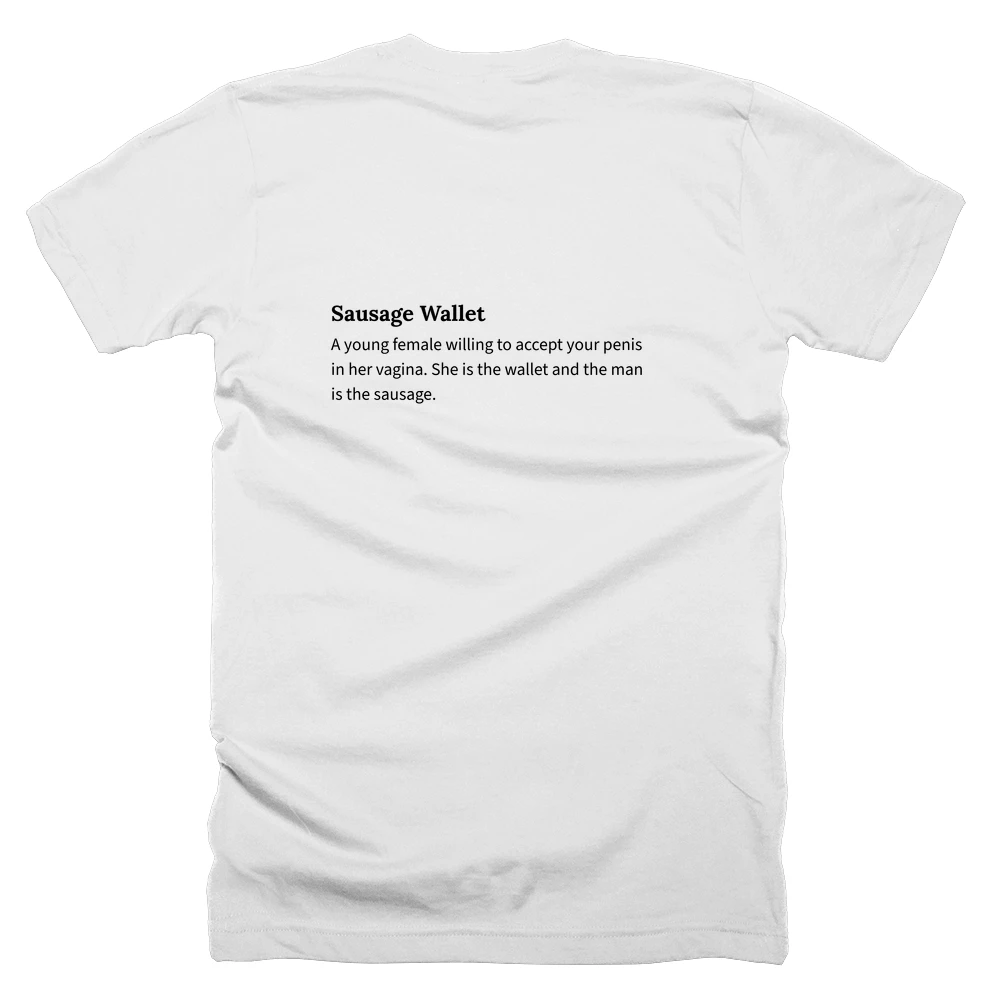 T-shirt with a definition of 'Sausage Wallet' printed on the back