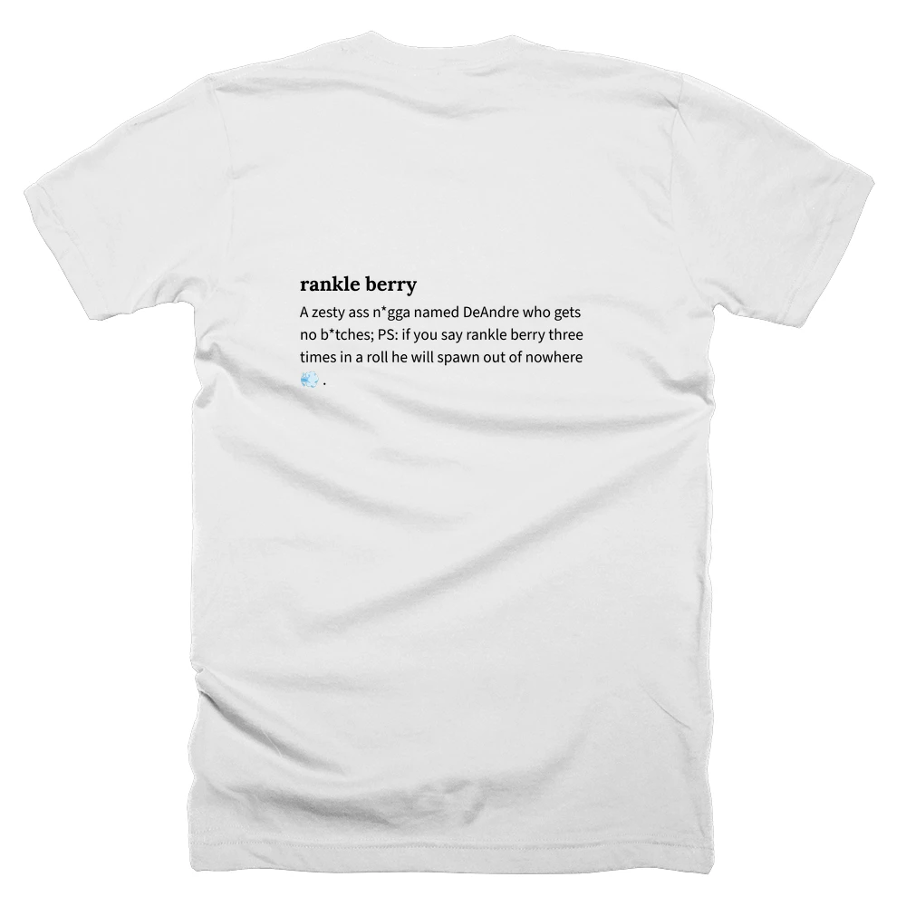 T-shirt with a definition of 'rankle berry' printed on the back