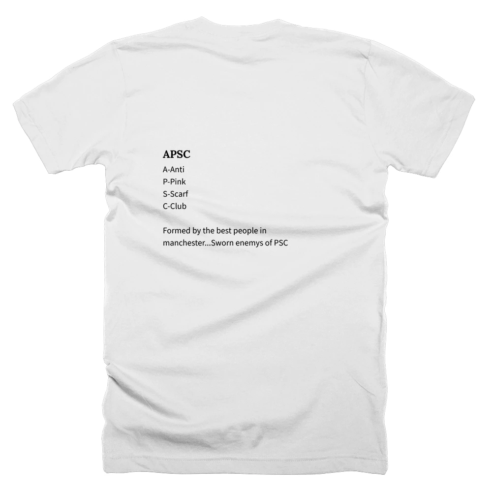 T-shirt with a definition of 'APSC' printed on the back