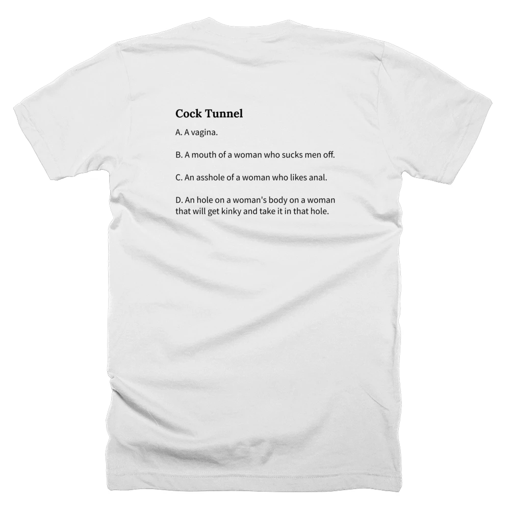 T-shirt with a definition of 'Cock Tunnel' printed on the back
