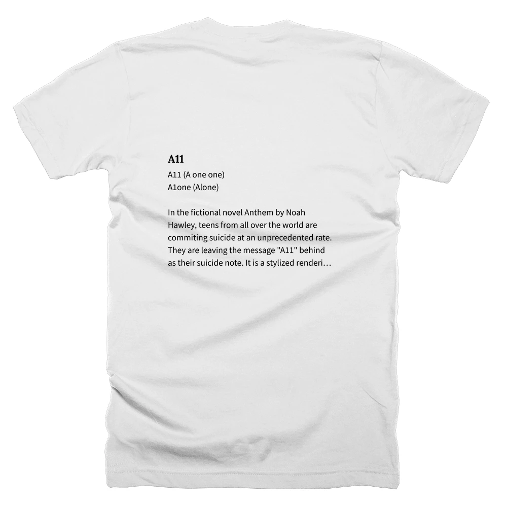 T-shirt with a definition of 'A11' printed on the back
