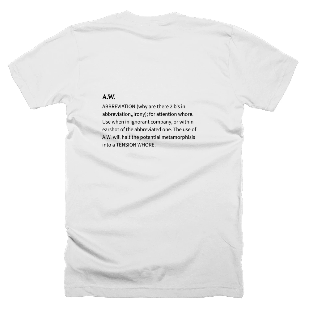 T-shirt with a definition of 'A.W.' printed on the back
