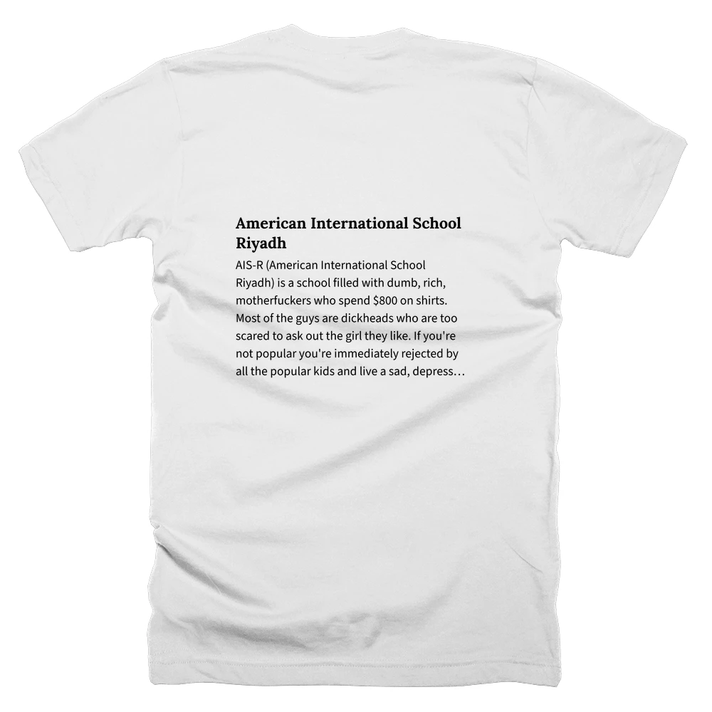 T-shirt with a definition of 'American International School Riyadh' printed on the back