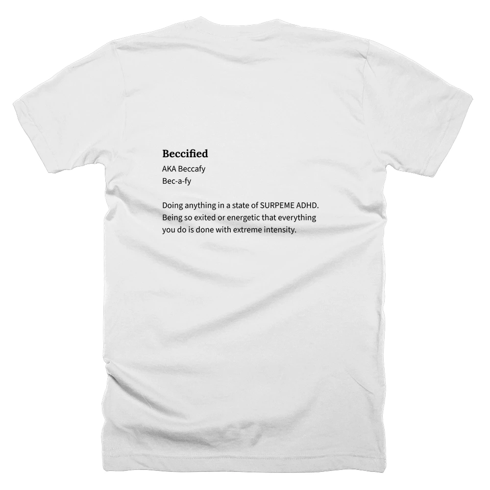 T-shirt with a definition of 'Beccified' printed on the back