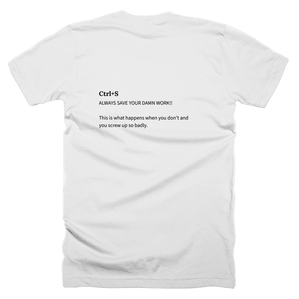 T-shirt with a definition of 'Ctrl+S' printed on the back