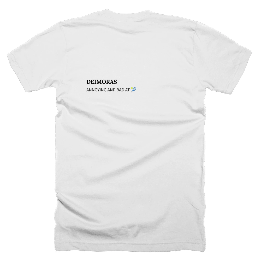T-shirt with a definition of 'DEIMORAS' printed on the back