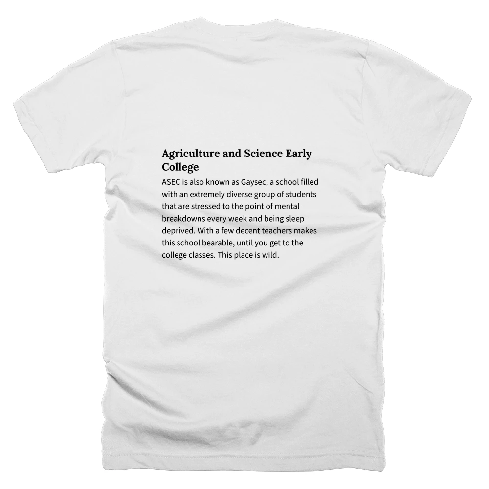 T-shirt with a definition of 'Agriculture and Science Early College' printed on the back