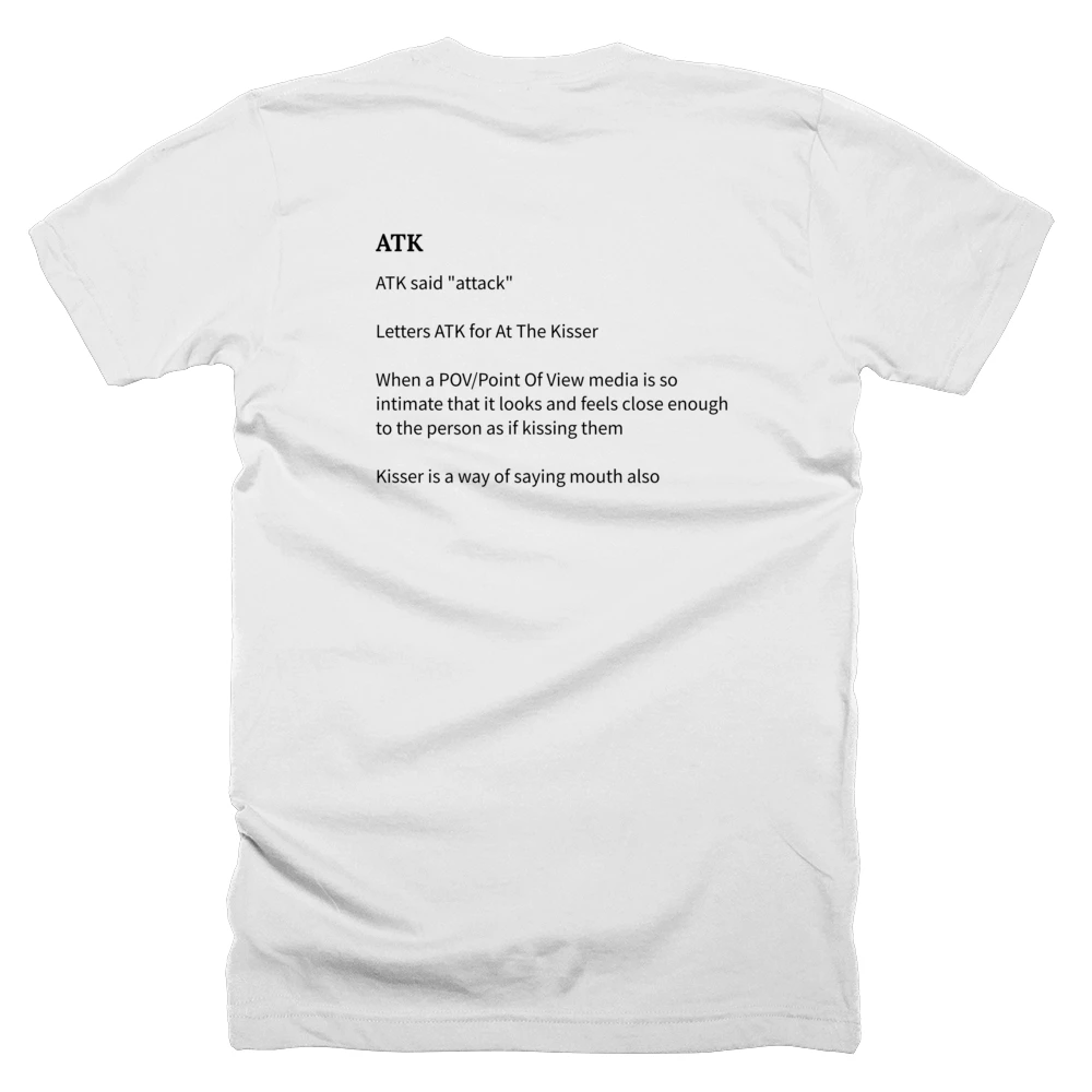 T-shirt with a definition of 'ATK' printed on the back