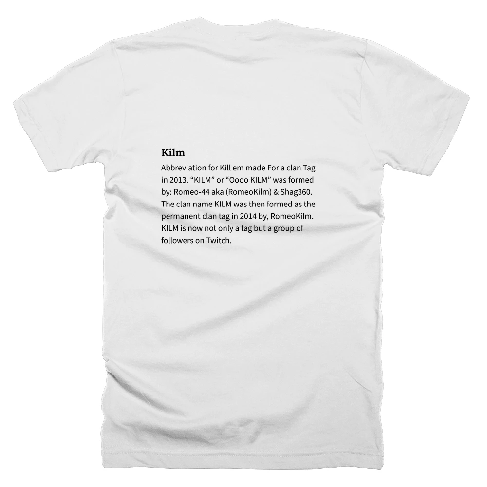 T-shirt with a definition of 'Kilm' printed on the back