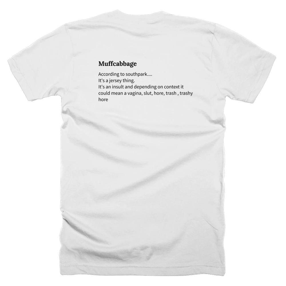 T-shirt with a definition of 'Muffcabbage' printed on the back
