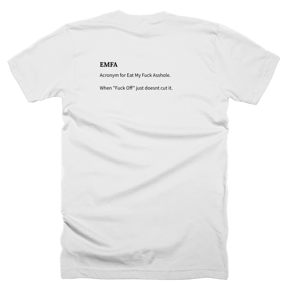 T-shirt with a definition of 'EMFA' printed on the back