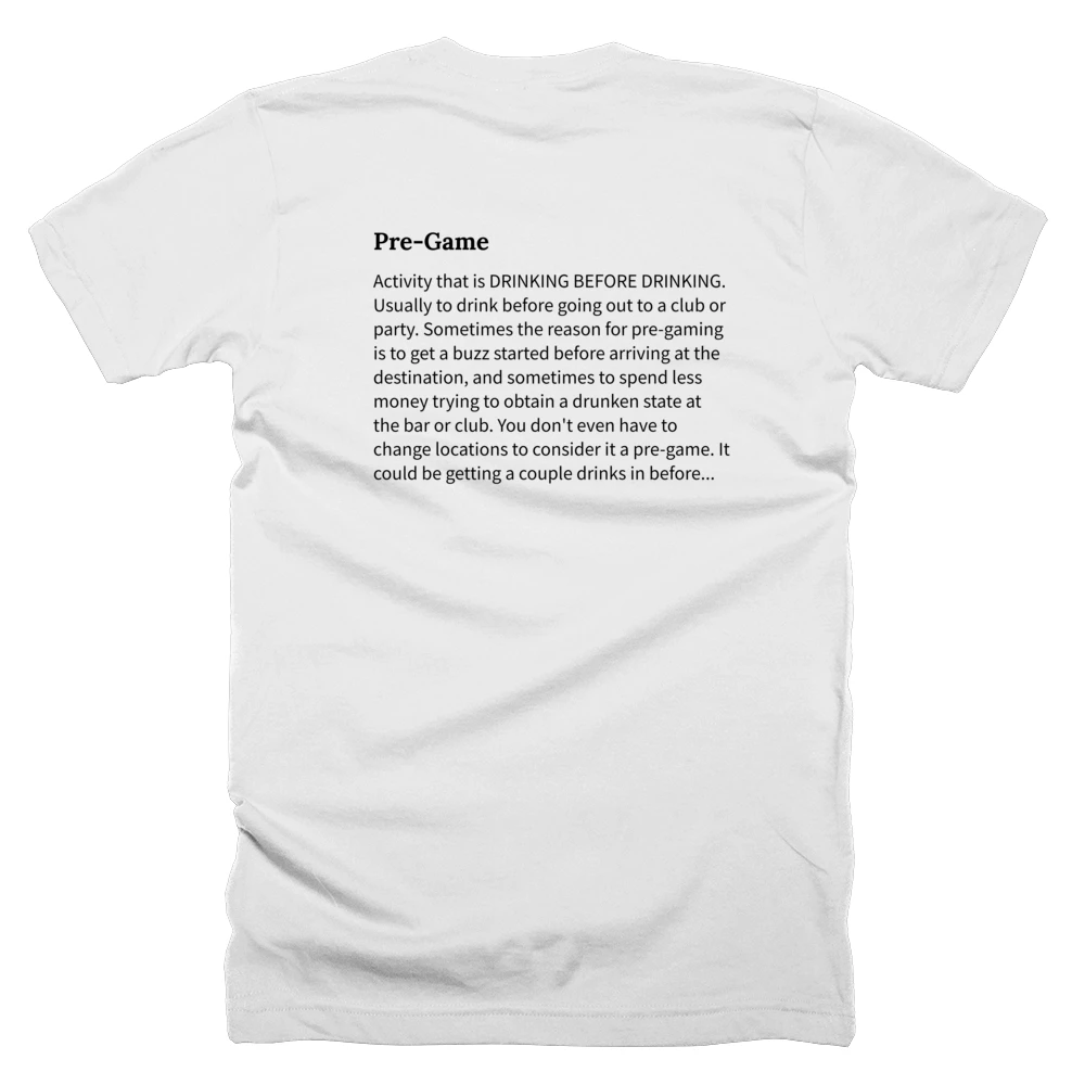 T-shirt with a definition of 'Pre-Game' printed on the back