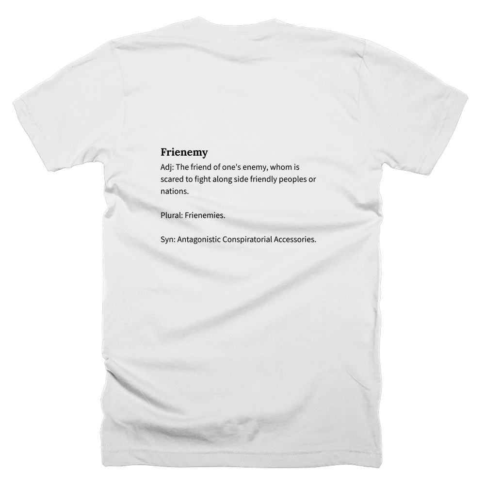 T-shirt with a definition of 'Frienemy' printed on the back