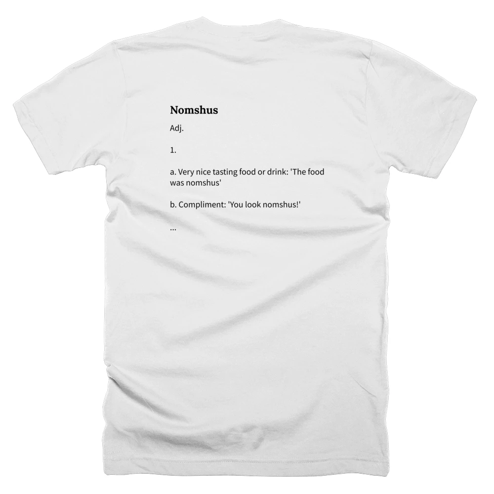 T-shirt with a definition of 'Nomshus' printed on the back