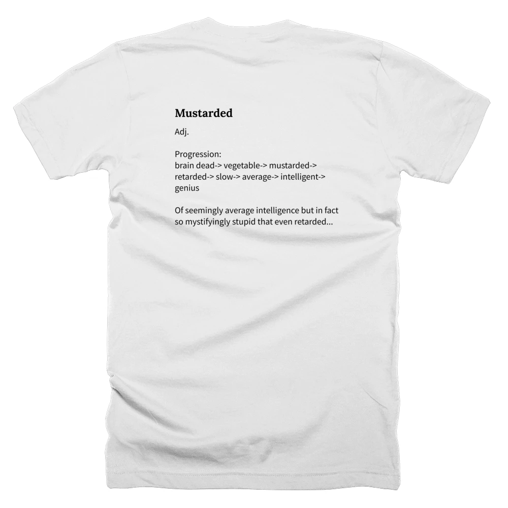 T-shirt with a definition of 'Mustarded' printed on the back