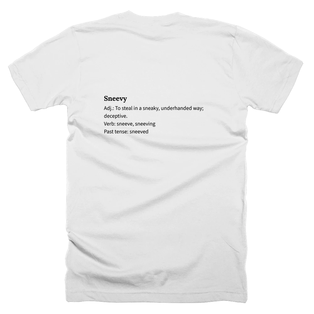 T-shirt with a definition of 'Sneevy' printed on the back