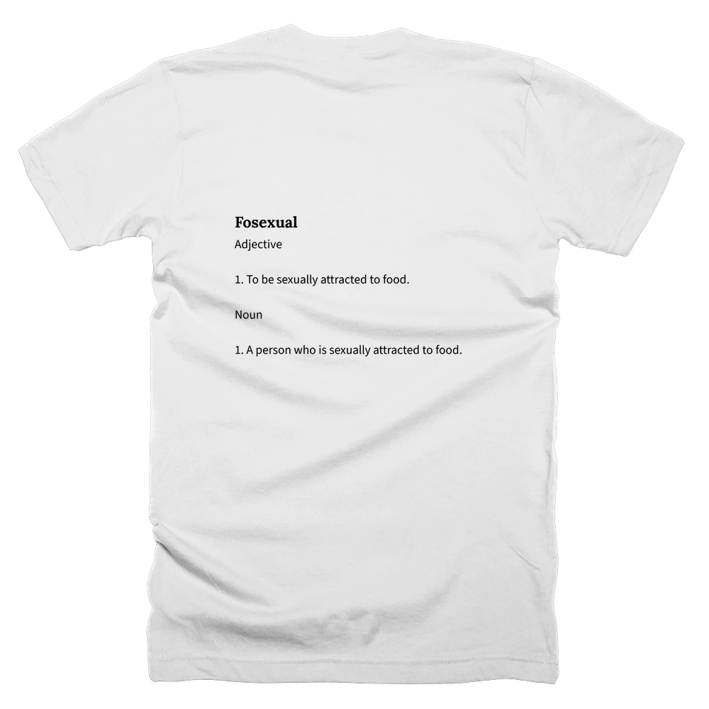 T-shirt with a definition of 'Fosexual' printed on the back