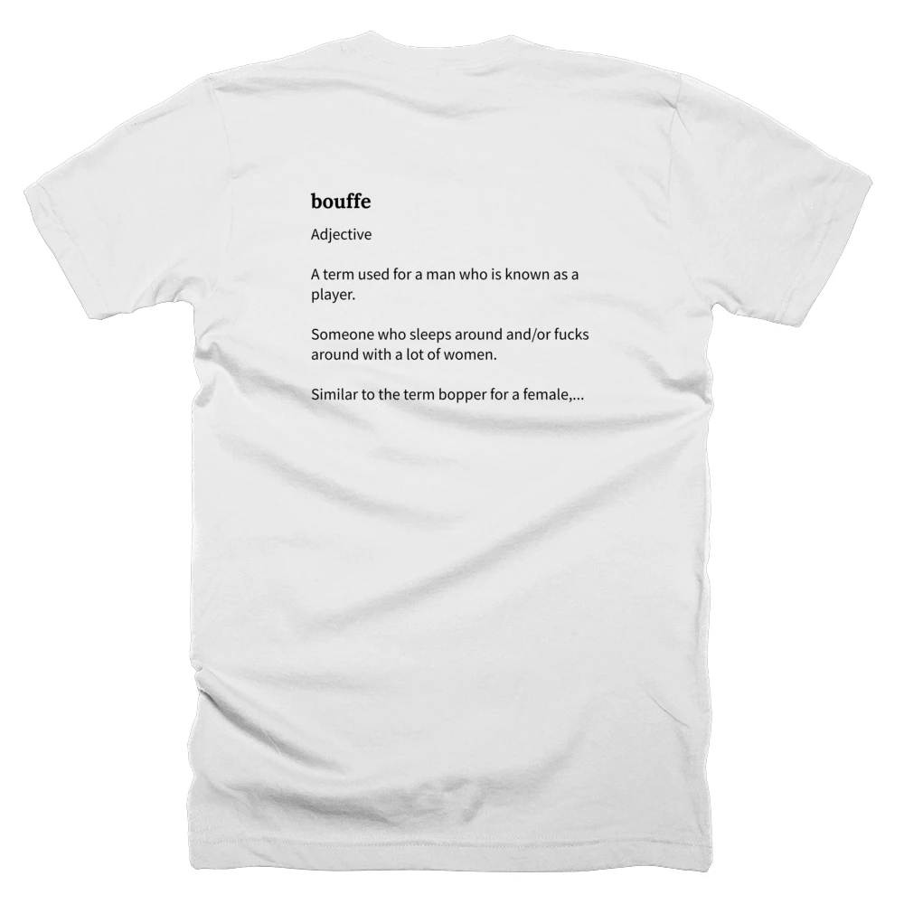 T-shirt with a definition of 'bouffe' printed on the back