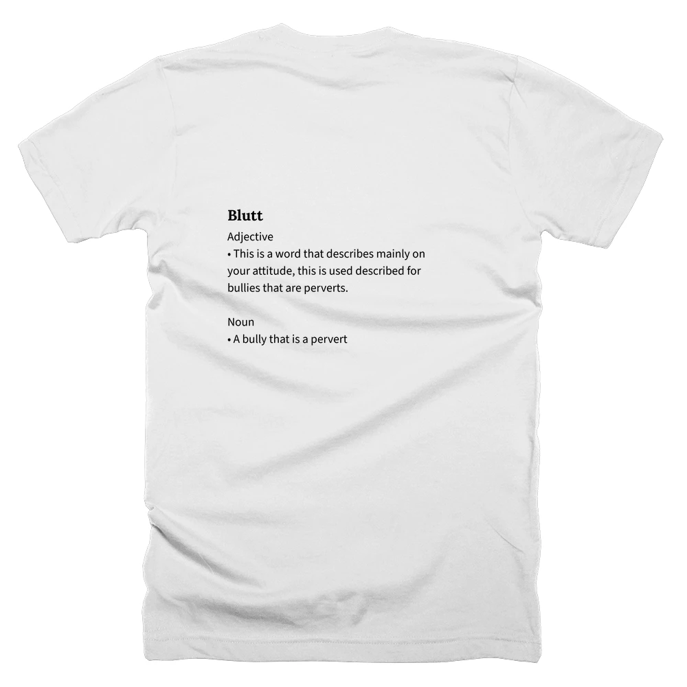 T-shirt with a definition of 'Blutt' printed on the back