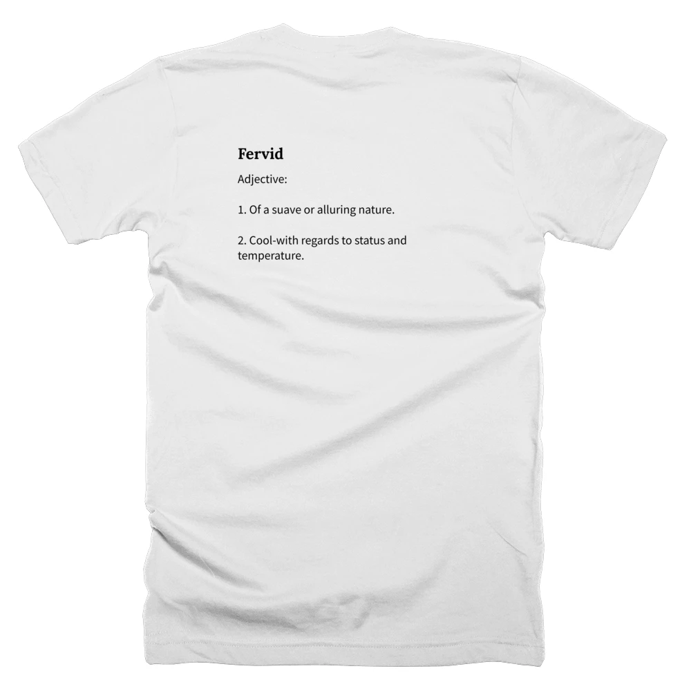 T-shirt with a definition of 'Fervid' printed on the back