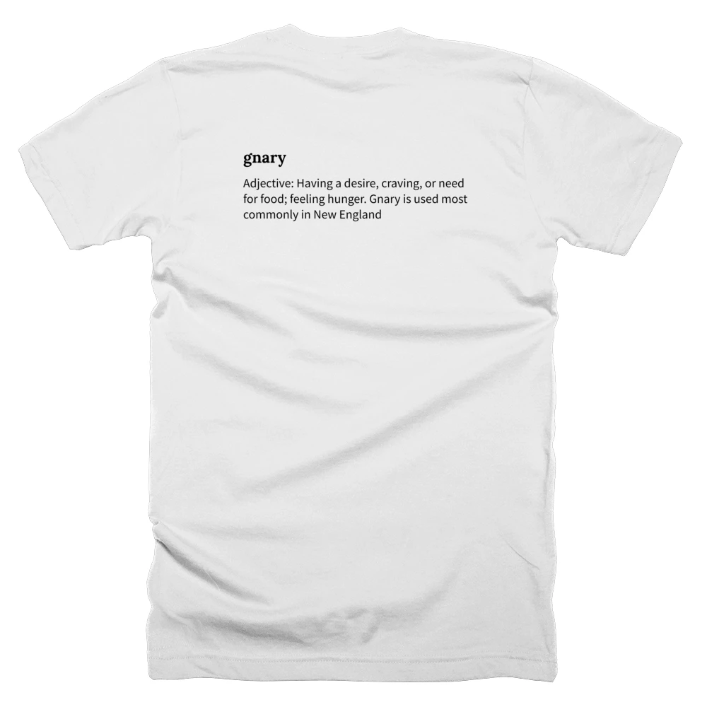 T-shirt with a definition of 'gnary' printed on the back