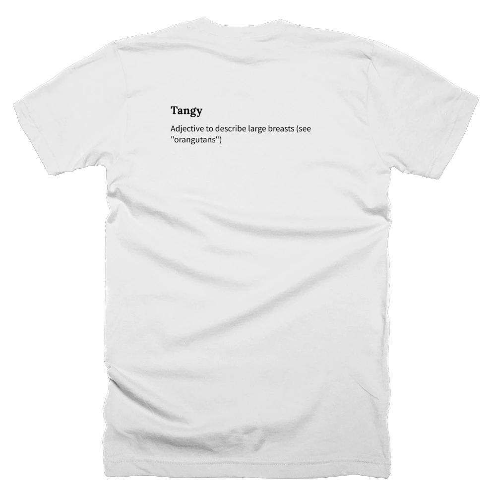 T-shirt with a definition of 'Tangy' printed on the back