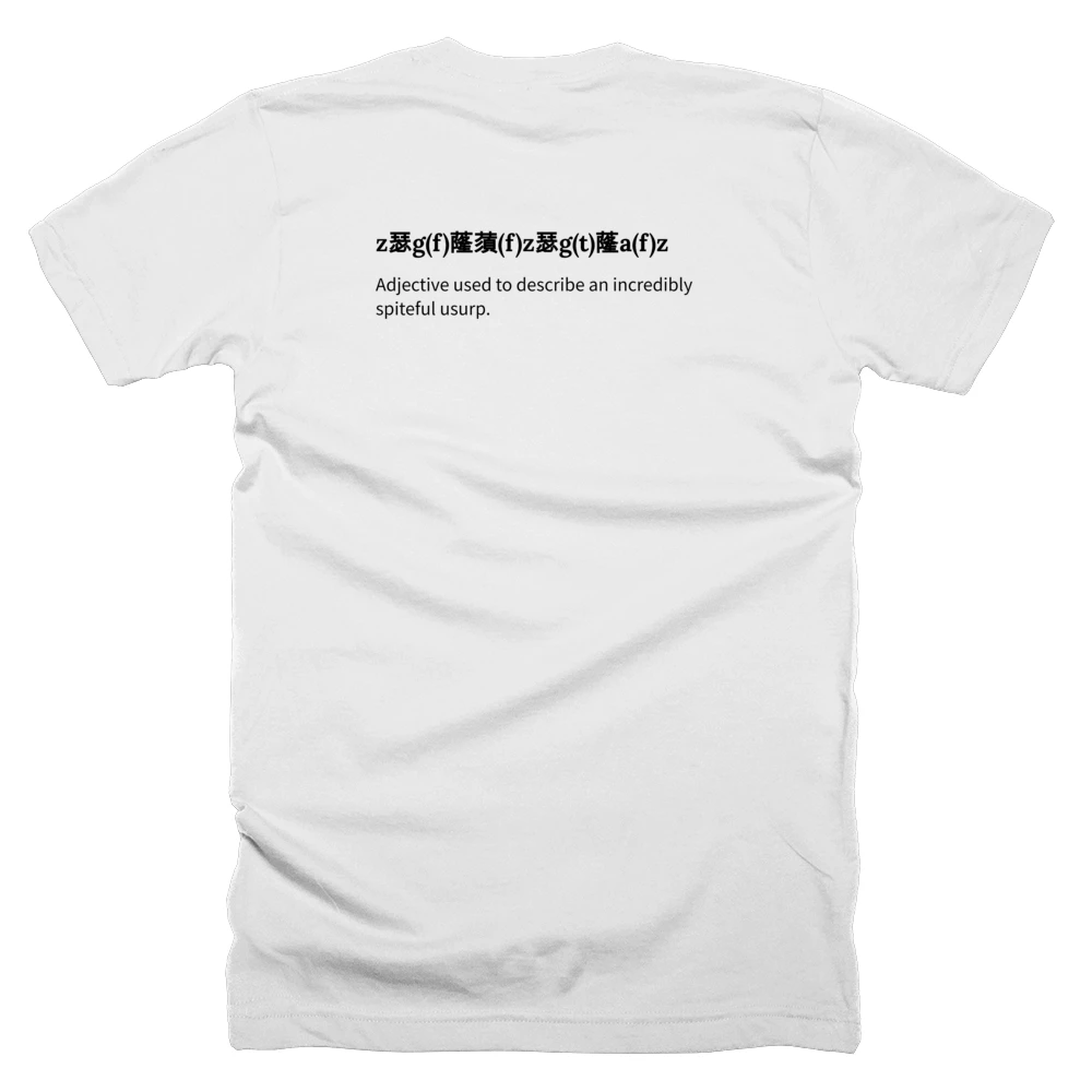T-shirt with a definition of 'z瑟g(f)蕯蕦(f)z瑟g(t)蕯a(f)z' printed on the back