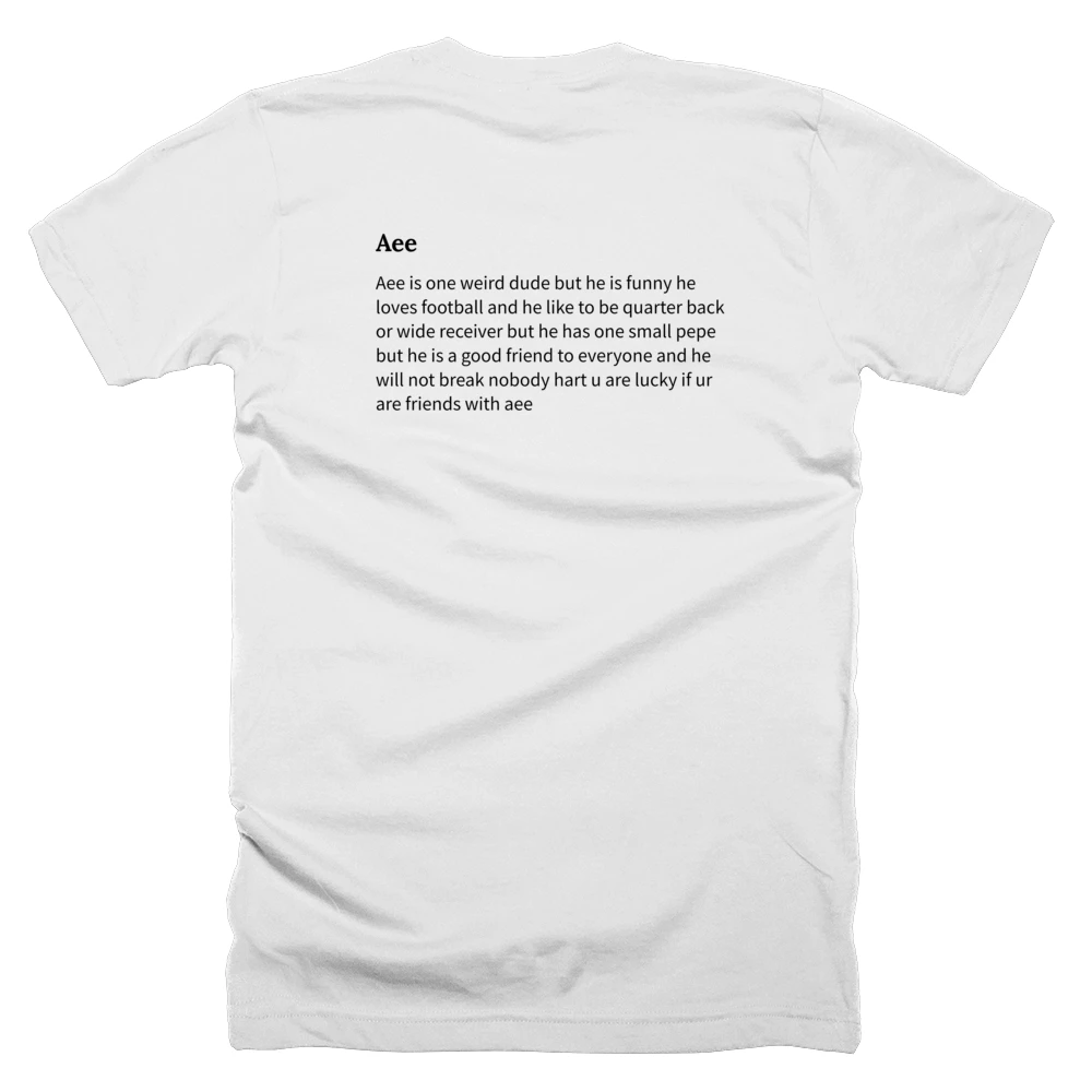 T-shirt with a definition of 'Aee' printed on the back