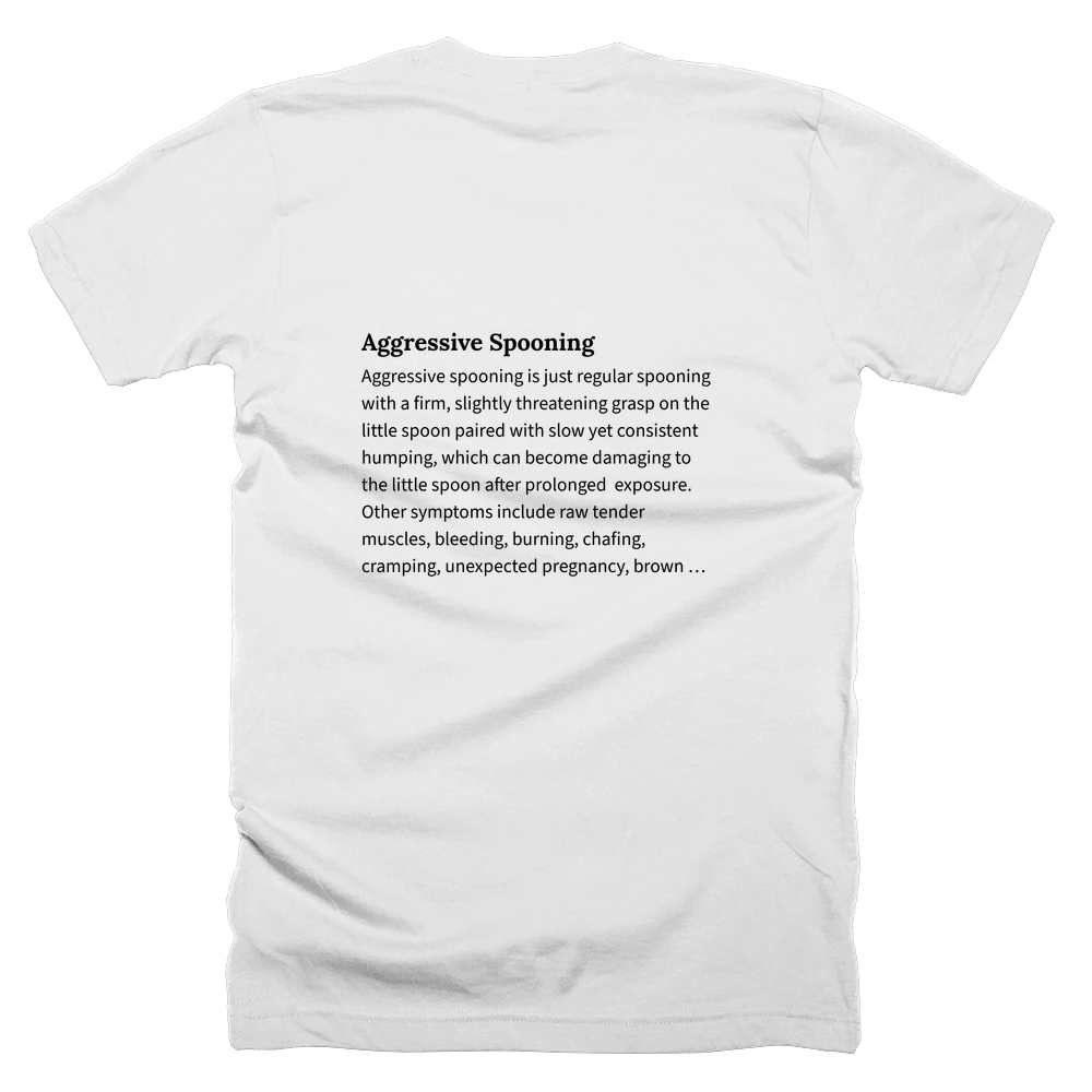 T-shirt with a definition of 'Aggressive Spooning' printed on the back