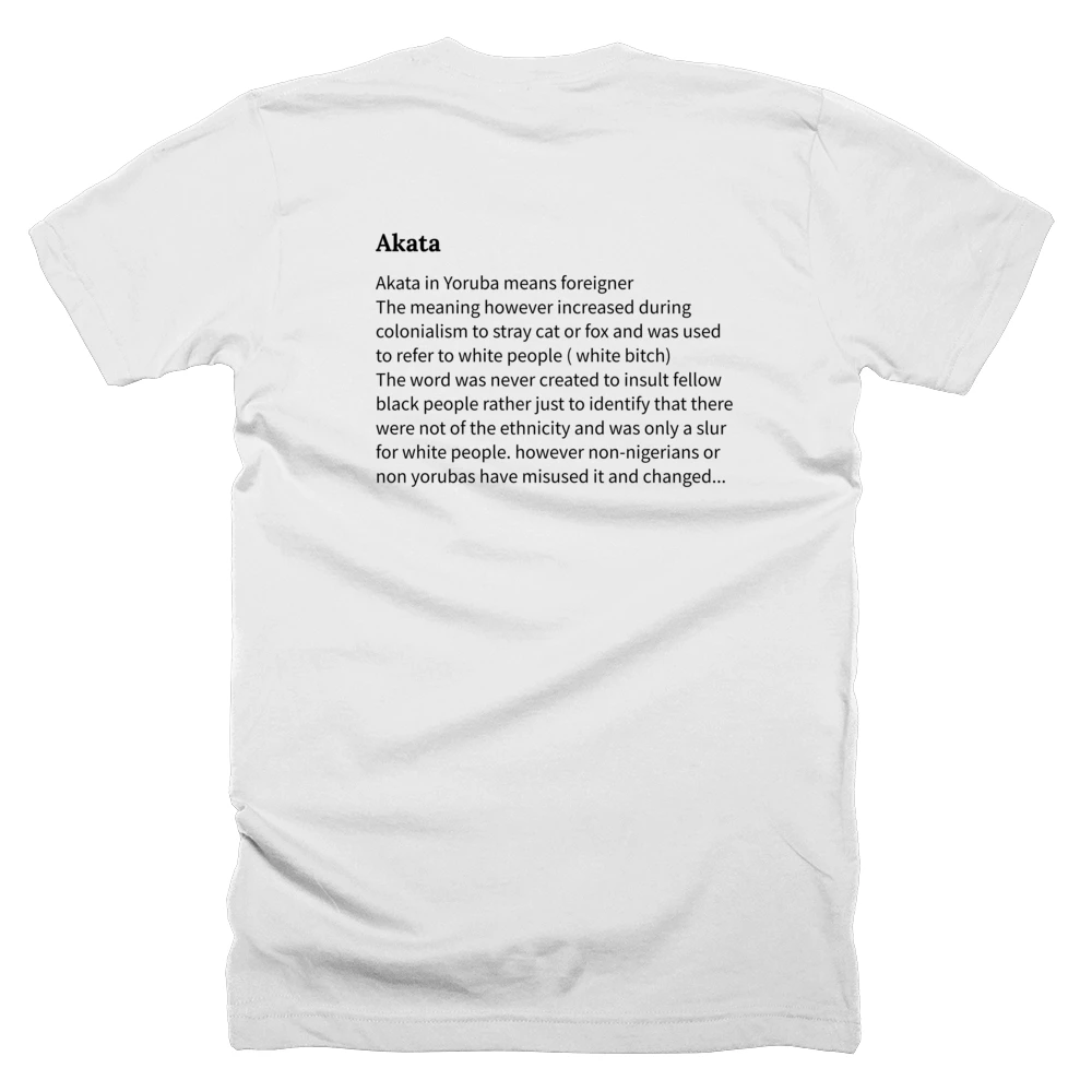 T-shirt with a definition of 'Akata' printed on the back