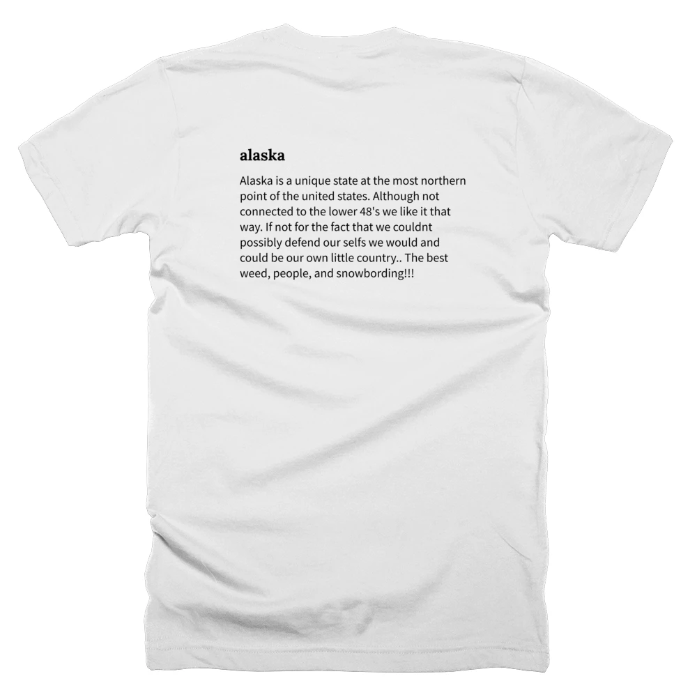 T-shirt with a definition of 'alaska' printed on the back