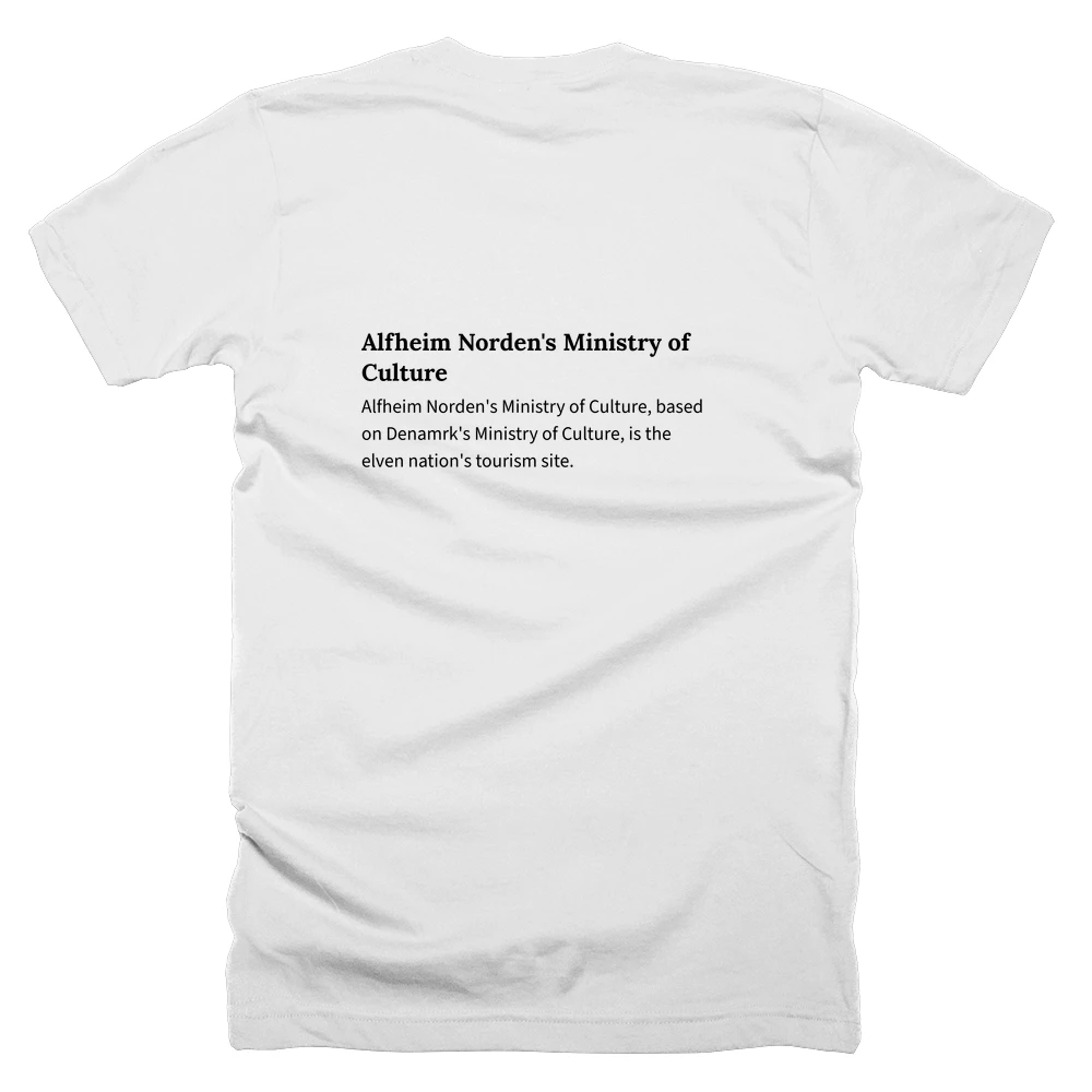 T-shirt with a definition of 'Alfheim Norden's Ministry of Culture' printed on the back