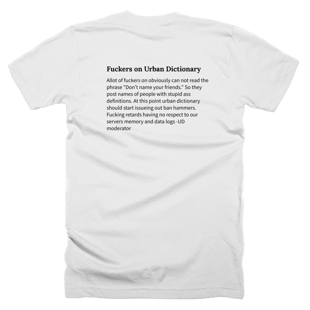 T-shirt with a definition of 'Fuckers on Urban Dictionary' printed on the back