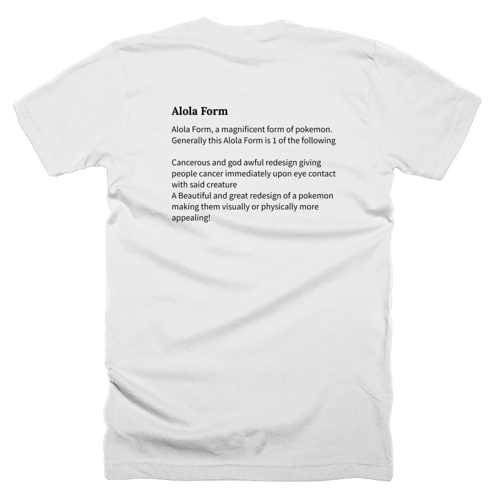 T-shirt with a definition of 'Alola Form' printed on the back