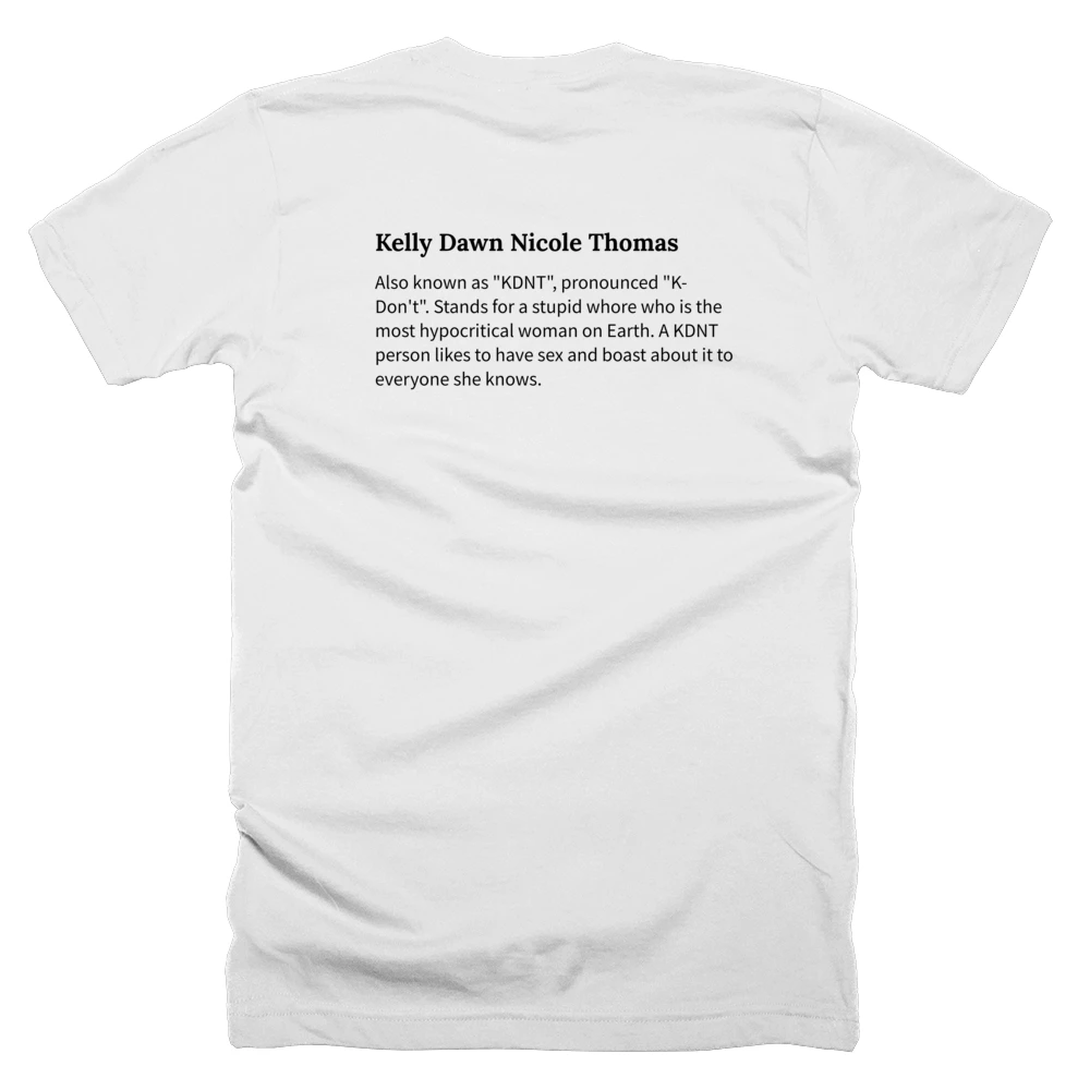 T-shirt with a definition of 'Kelly Dawn Nicole Thomas' printed on the back