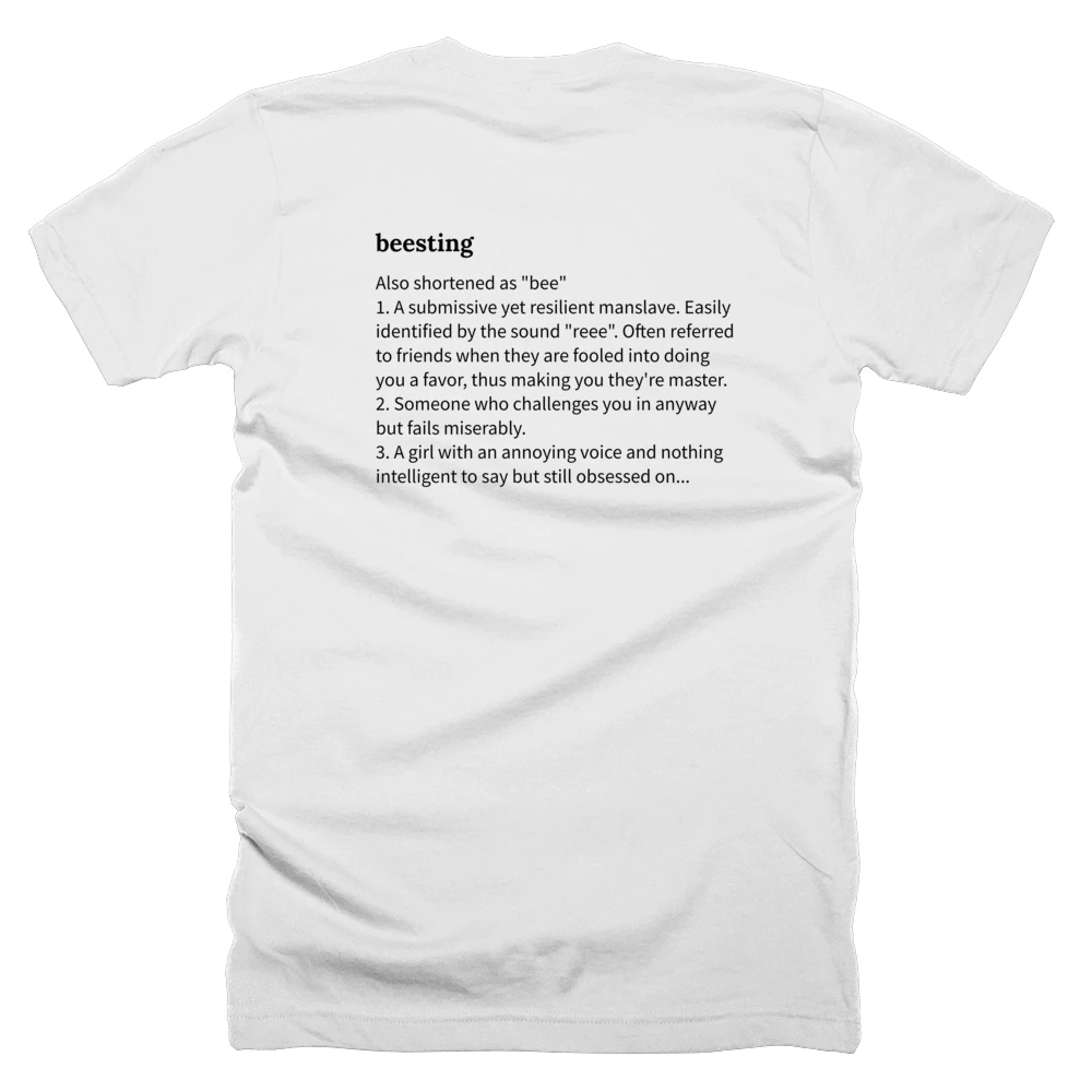 T-shirt with a definition of 'beesting' printed on the back