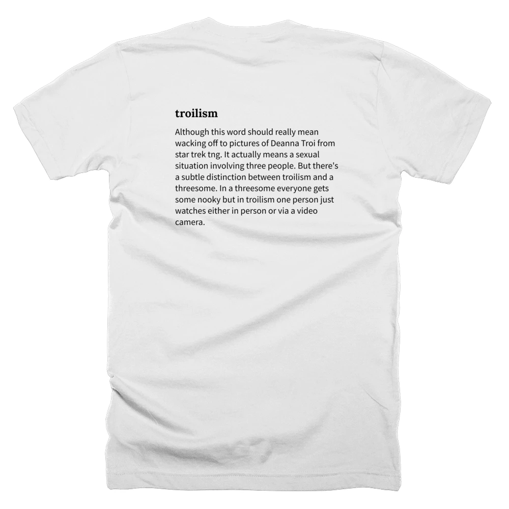 T-shirt with a definition of 'troilism' printed on the back
