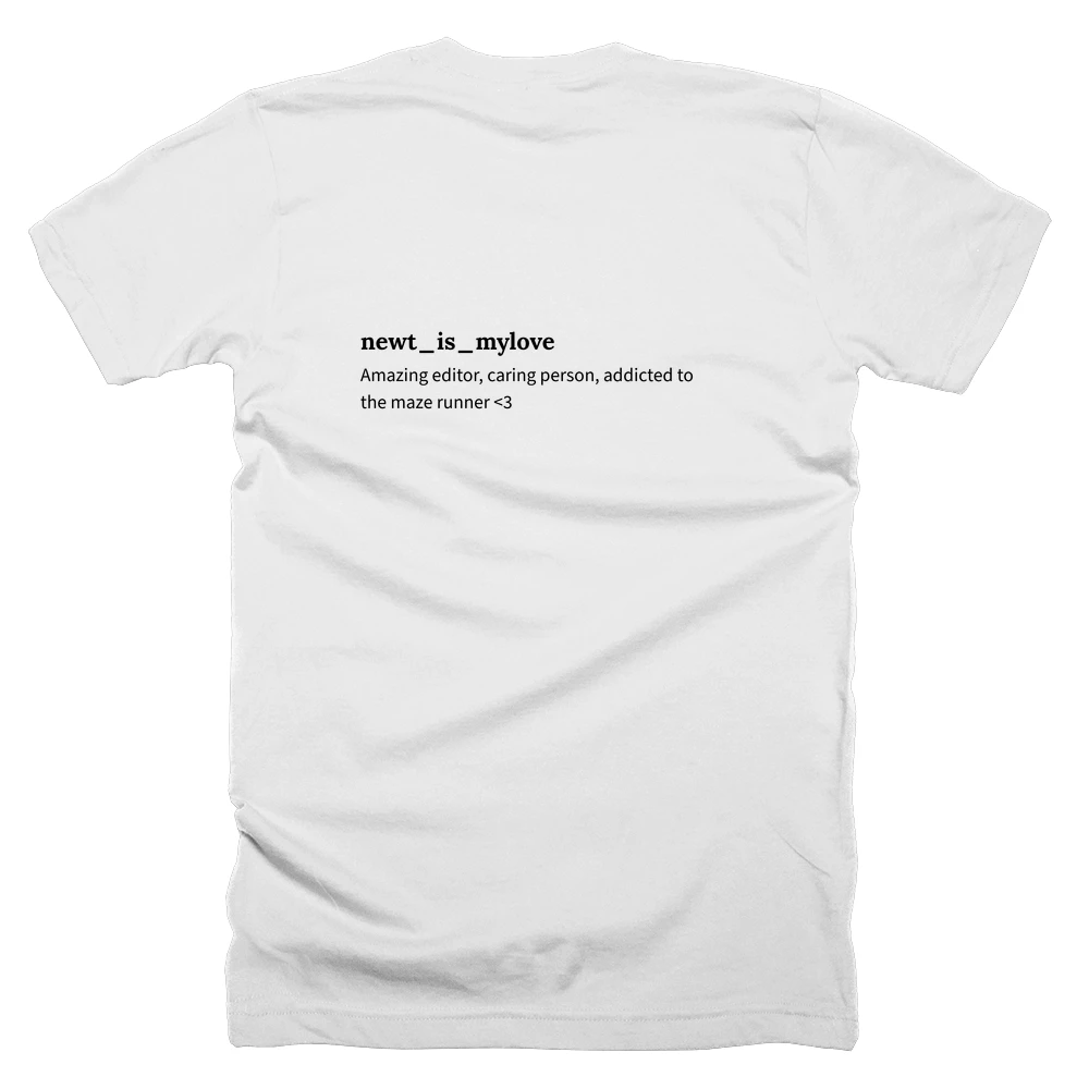 T-shirt with a definition of 'newt_is_mylove' printed on the back