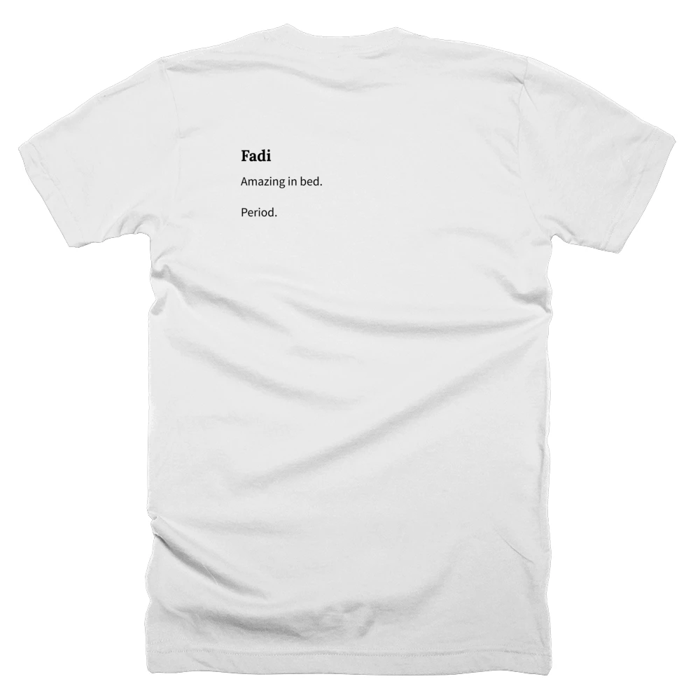 T-shirt with a definition of 'Fadi' printed on the back