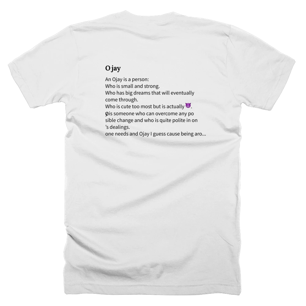 T-shirt with a definition of 'Ojay' printed on the back