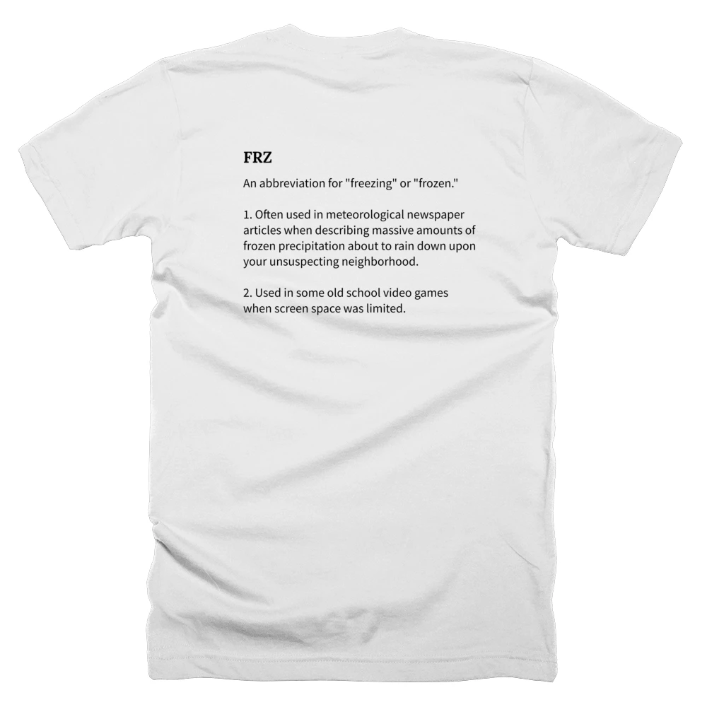T-shirt with a definition of 'FRZ' printed on the back