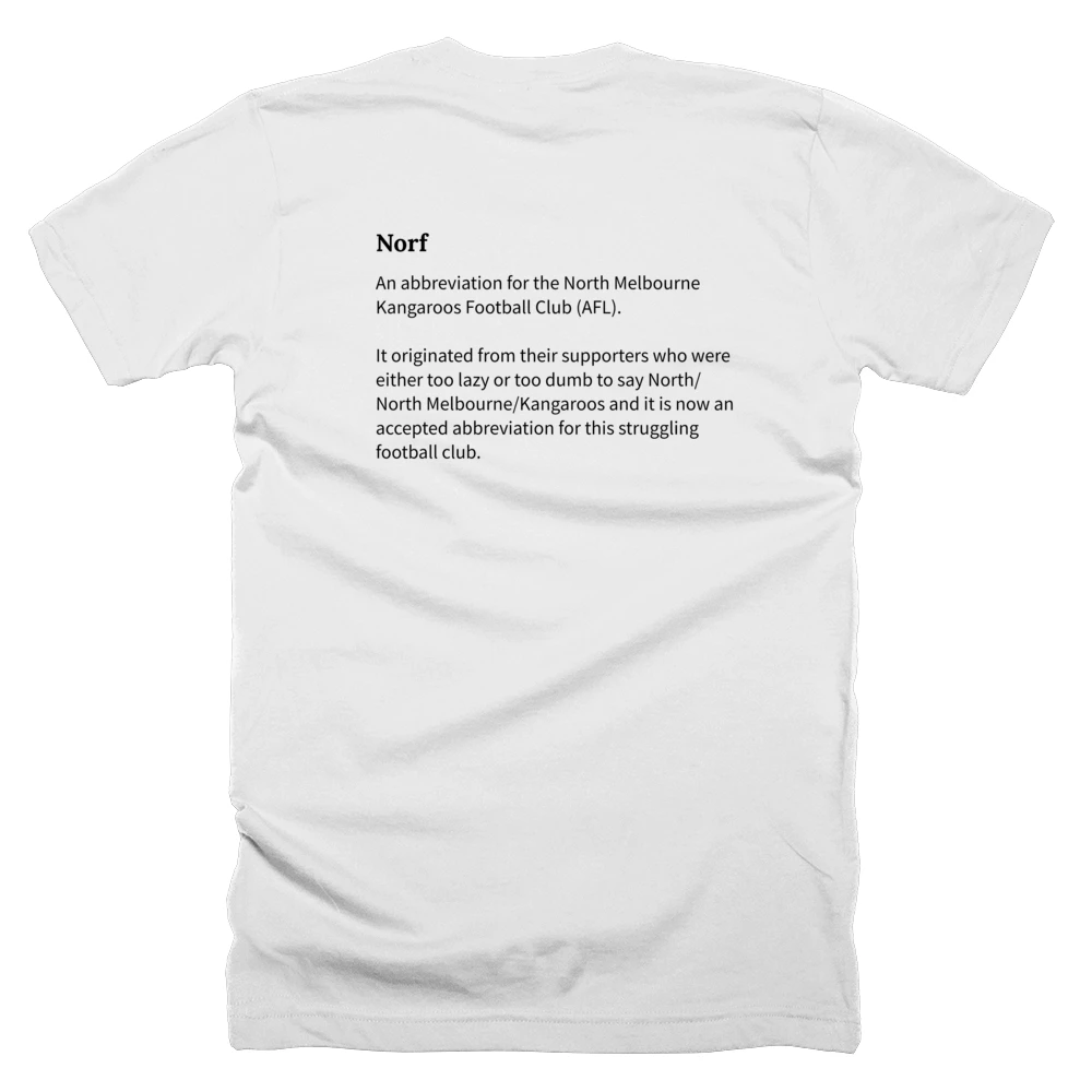 T-shirt with a definition of 'Norf' printed on the back