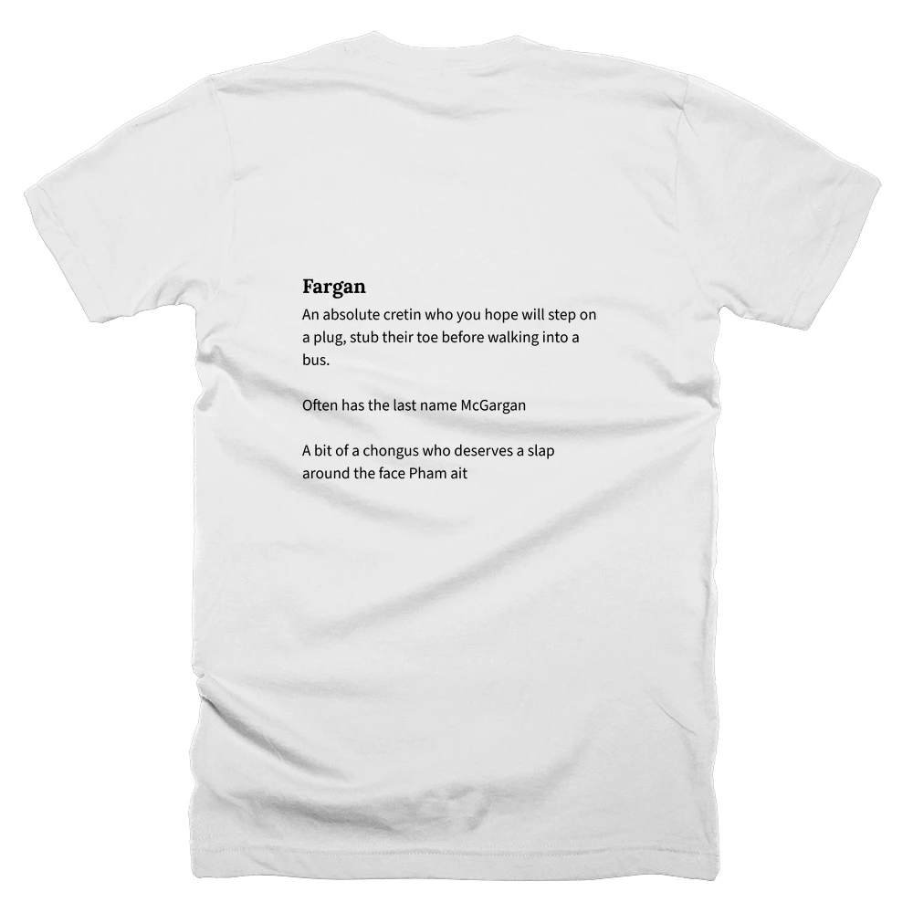 T-shirt with a definition of 'Fargan' printed on the back