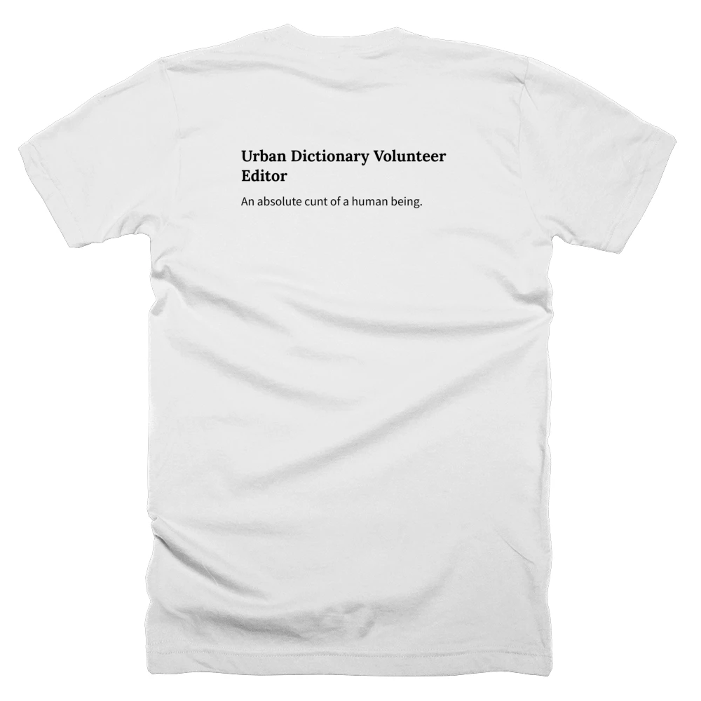 T-shirt with a definition of 'Urban Dictionary Volunteer Editor' printed on the back
