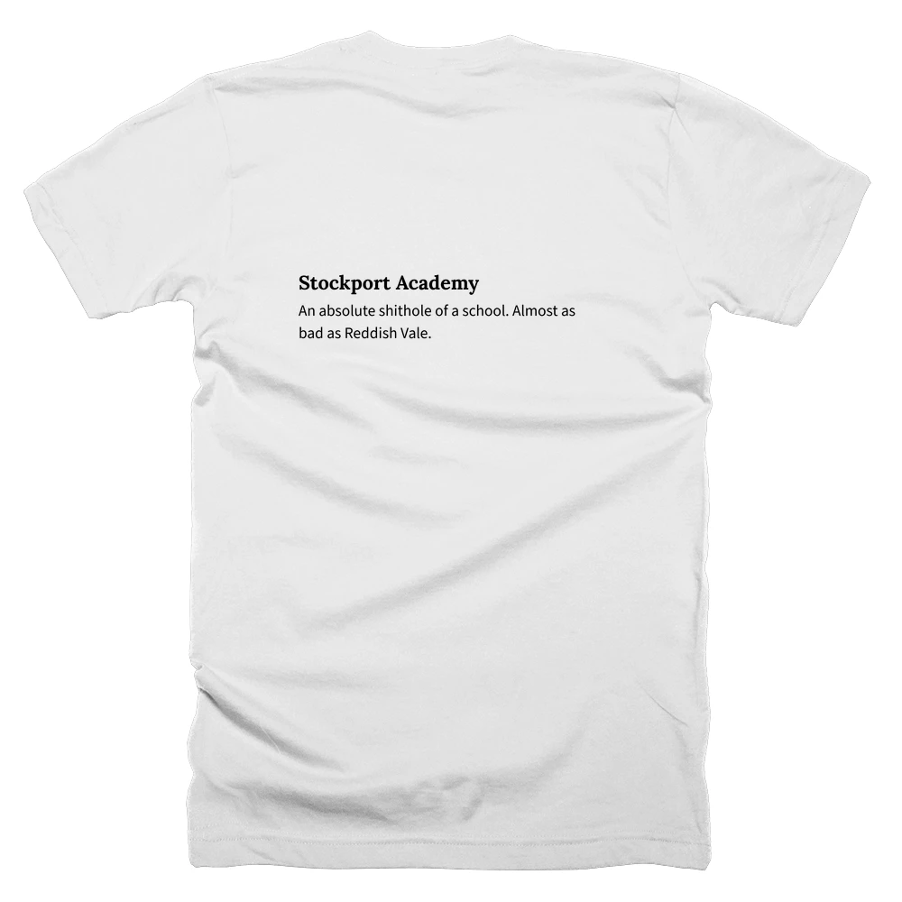 T-shirt with a definition of 'Stockport Academy' printed on the back