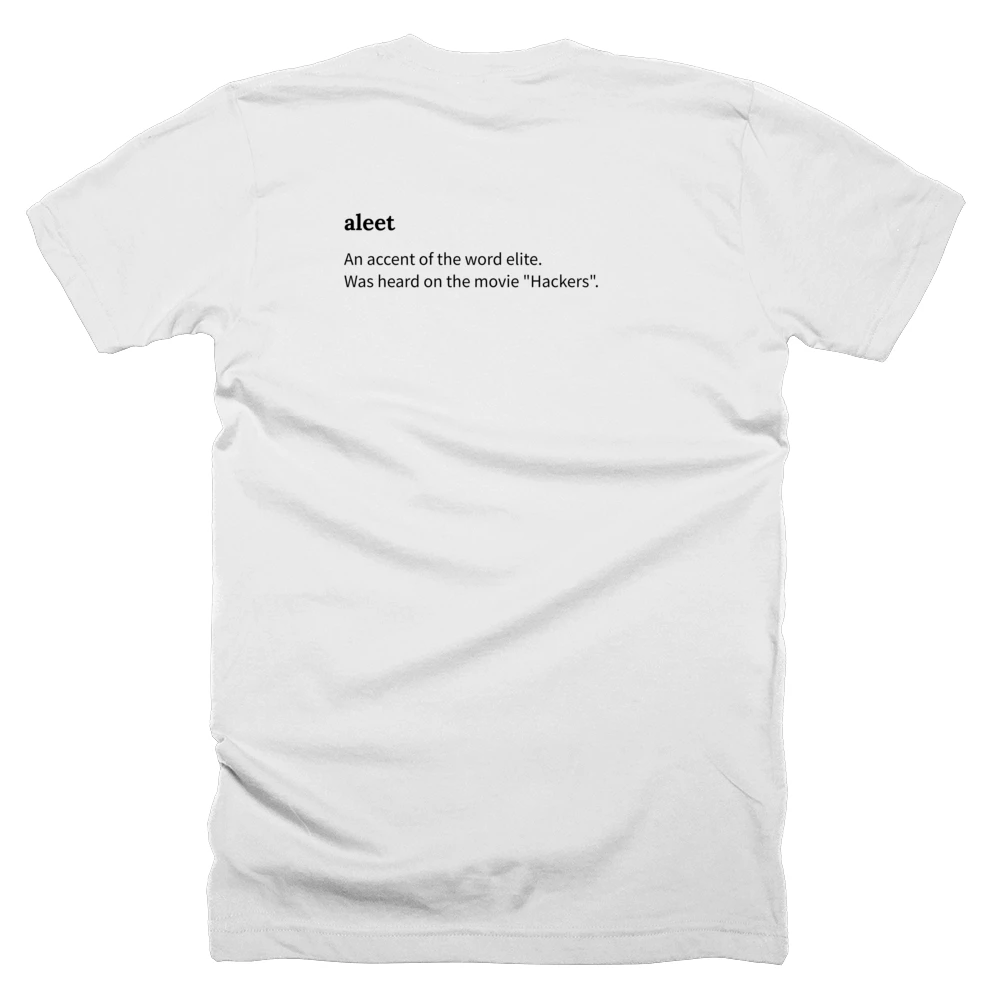 T-shirt with a definition of 'aleet' printed on the back