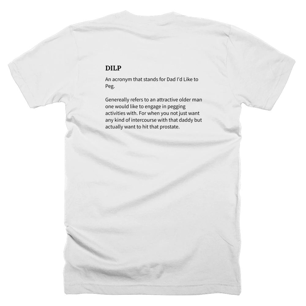 T-shirt with a definition of 'DILP' printed on the back