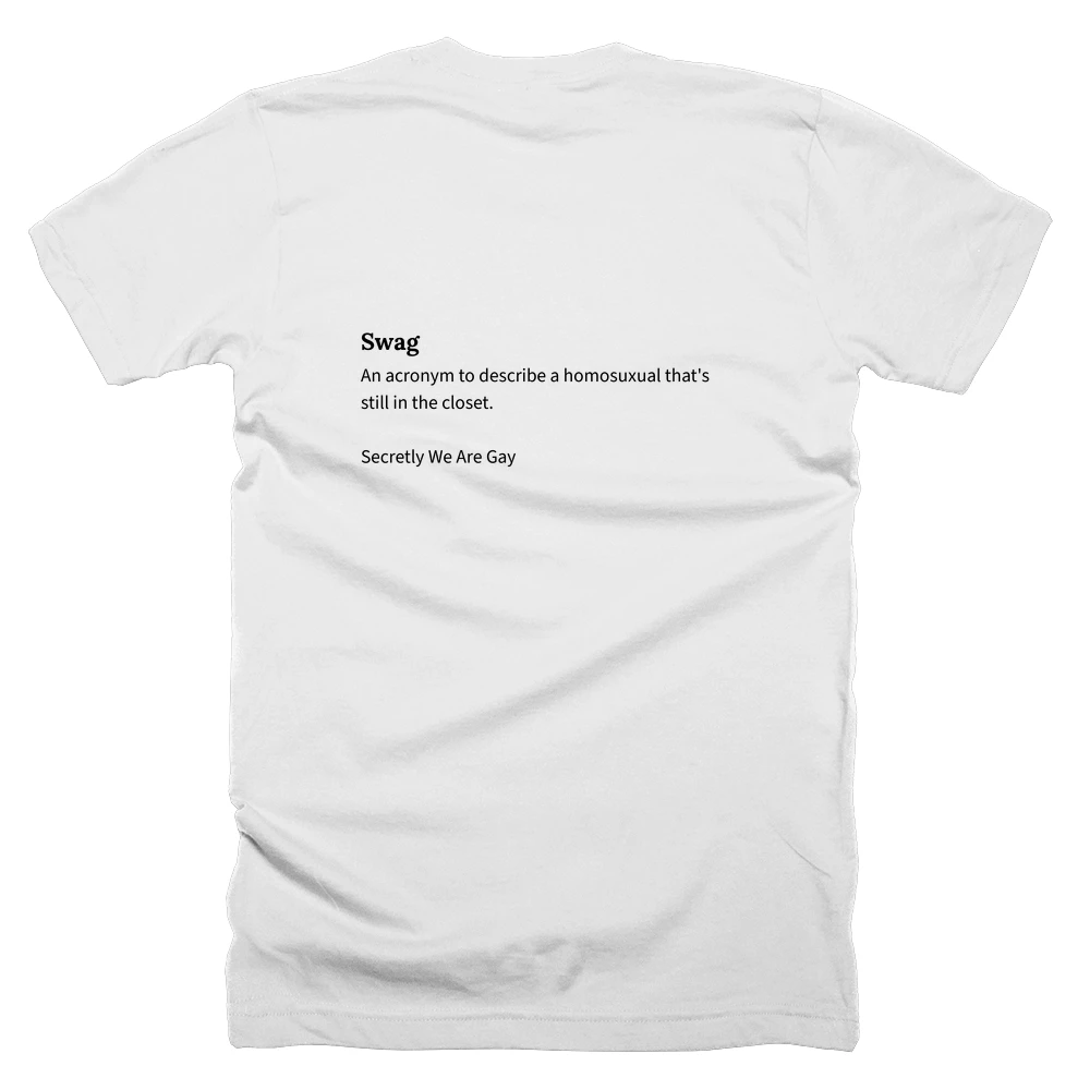 T-shirt with a definition of 'Swag' printed on the back