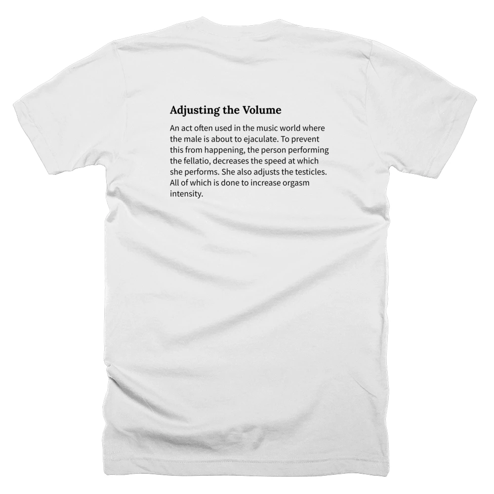 T-shirt with a definition of 'Adjusting the Volume' printed on the back
